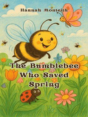 cover image of The Bumblebee Who Saved Spring